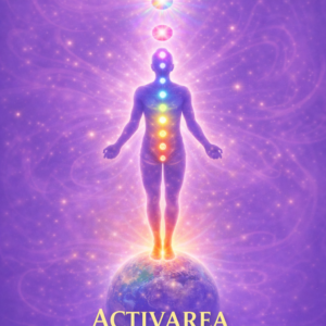 Activarea Chakrelor Celeste